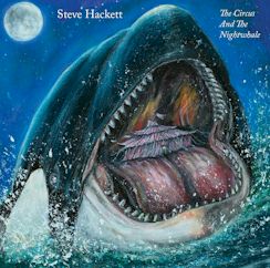 Steve Hackett/The Circus and the Nightwhale [Deluxe Mediabook Edition] ....CD + Blu-Ray $24.99