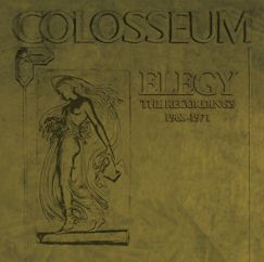 Colosseum/Elegy: Recordings 1968-1971 ....import 6 CD Set $49.99