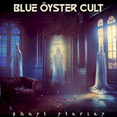 Blue Oyster Cult/Ghost Stories ....CD $14.99