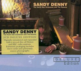 Sandy Denny/North Star Grassman & The Ravens [Deluxe Edition] ....import 2 CD Set $38.99
