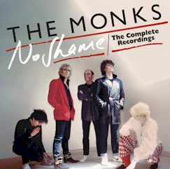 The Monks/No Shame: The Complete Recordings ....import 2 CD Set $27.99
