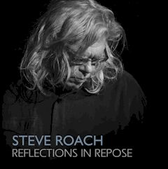 Steve Roach/Reflections in Repose ....2 CD Set $19.99