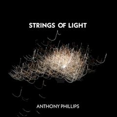 Anthony Phillips/Strings of Light [Expanded Edition] ....import 2 CD Set $20.99