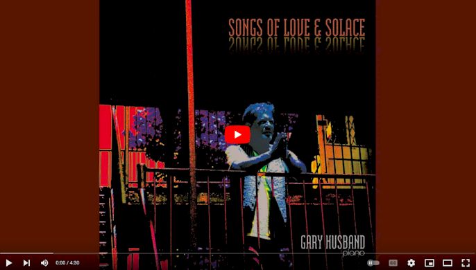 Gary Husband/Songs of Love & Solace ....CD $15.99